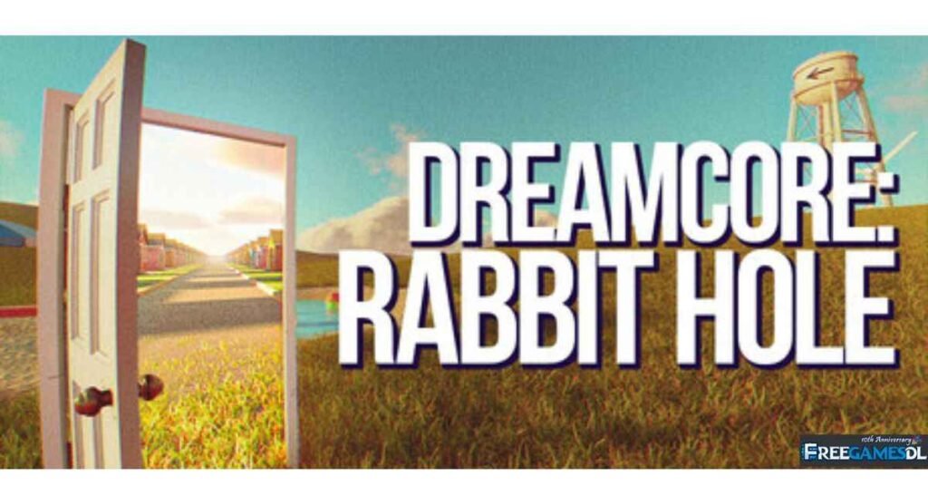 Dreamcore: Rabbit Hole
