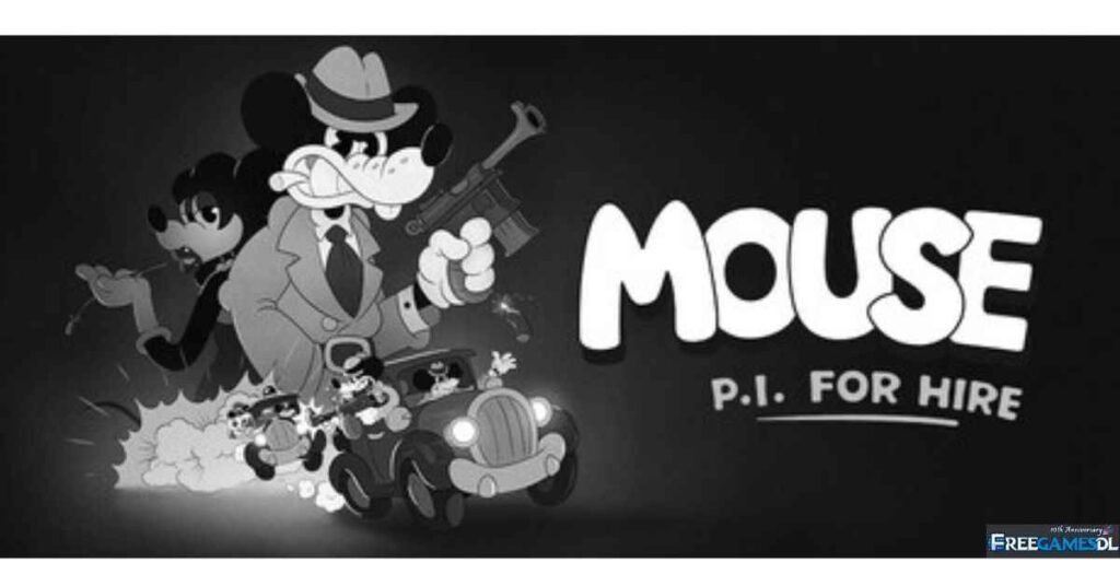 MOUSE: P.I. For Hire