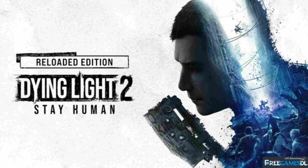 Dying Light 2 Stay Human PC Free Download