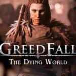GreedFall II: The Dying World