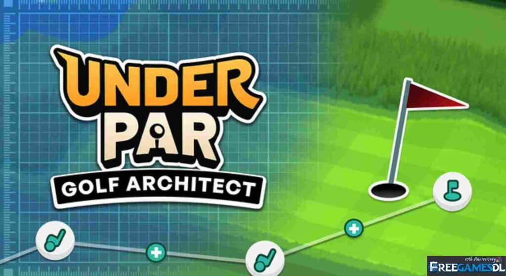 Under Par Golf Architect PC Free Download