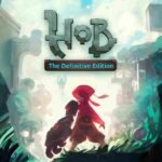 Hob: The Definitive Edition