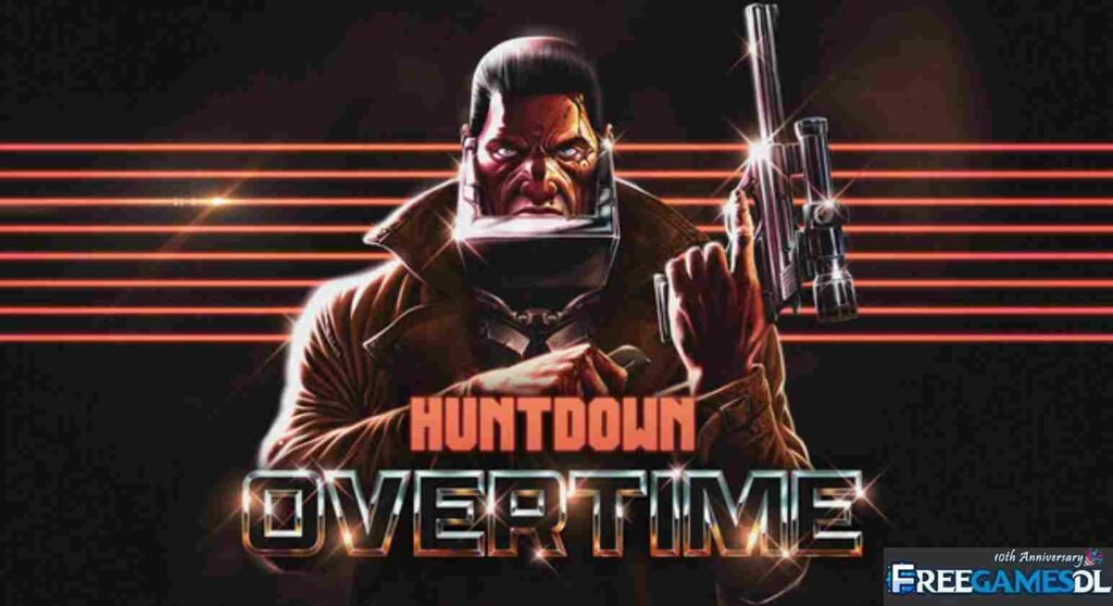 HUNTDOWN: OVERTIME PC Free Download