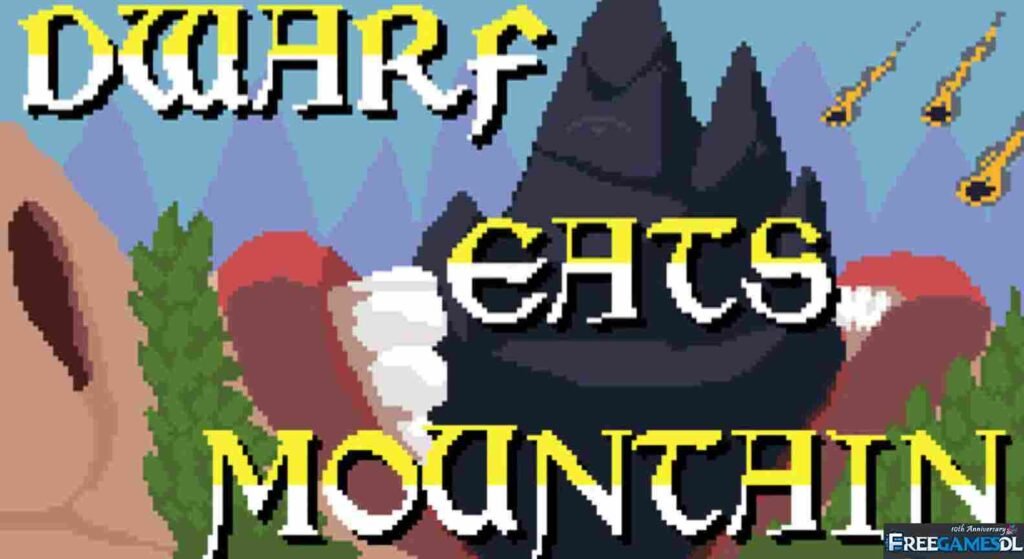 Dwarf Eats Mountain PC Free Download