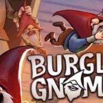 Burglin' Gnomes Free Download