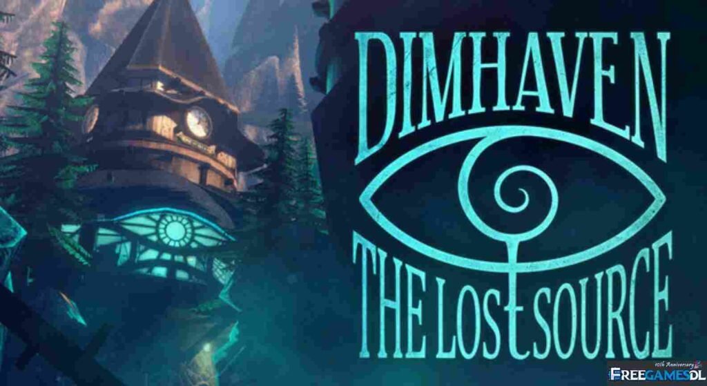 Dimhaven - The Lost Source Free Download