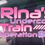 Rina's Undercover Train Operation