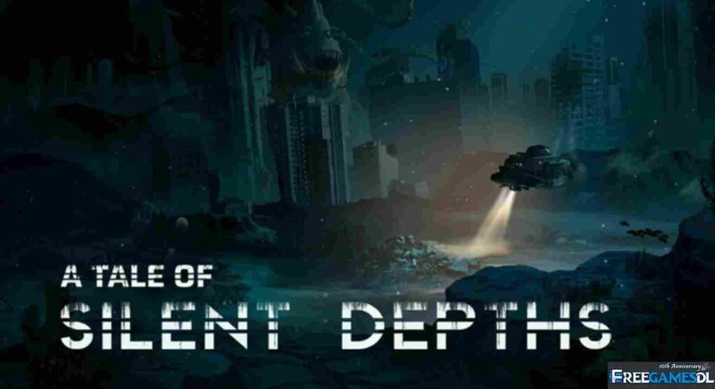 A Tale of Silent Depths PC Free Download